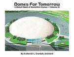Domes for Tomorrow-- Volume II