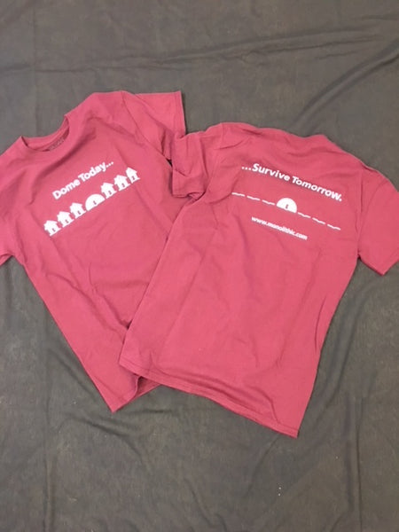 "Dome Today....Survive Tomorrow" Short Sleeve T-Shirt